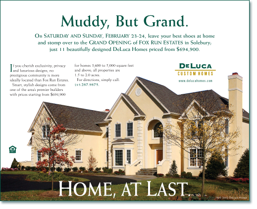 Muddy, but Grand. Deluca Homes